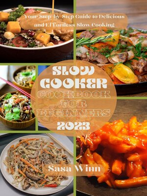 cover image of Slow cooker Cookbook for beginners 2023